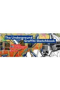 Underground Graffiti Sketchbook