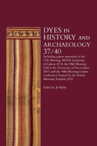 Dyes in History and Archaeology 37/40