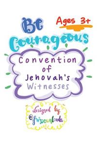 Be Courageous 2018 Convention of Jehovah's Witnesses Workbook for Kids Ages 3+