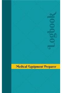 Medical Equipment Preparer Log