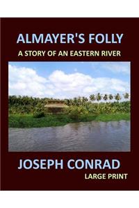ALMAYER'S FOLLY JOSEPH CONRAD Large Print