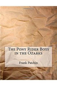 The Pony Rider Boys in the Ozarks