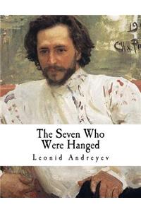 The Seven Who Were Hanged