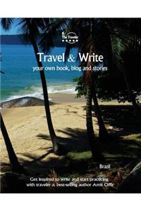 Travel & Write Your Own Book, Blog and Stories - Brazil