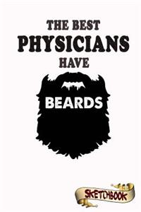 The best Physicians have beards Sketchbook