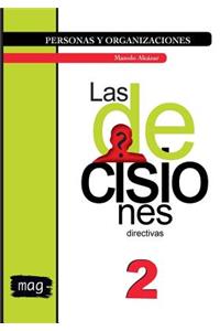 Las Decisiones Directivas: Blanco y Negro