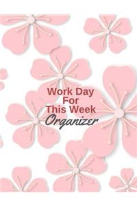 Work Day For This Week Organizer