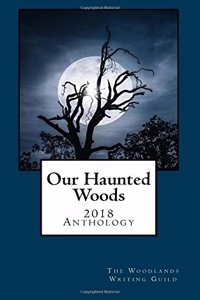 Our Haunted Woods