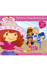 Charlotte Aux Fraises Fait de La Danse
