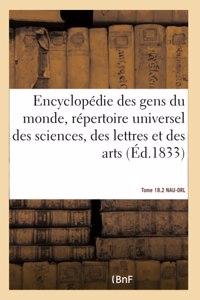 Encyclopédie Des Gens Du Monde, Répertoire Universel Des Sciences, Des Lettres Et Des Arts- T 18.2