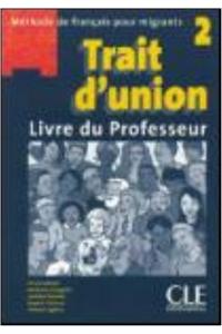 Trait d'union 2: Guide pedagogique A2