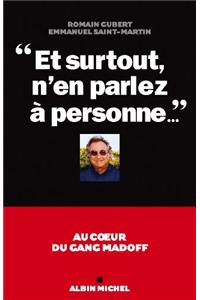 Et Surtout, N'En Parlez a Personne...