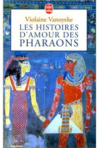Les Histoires D Amour Des Pharaons