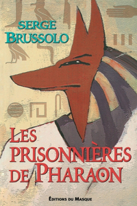 Les prisonnières de Pharaon