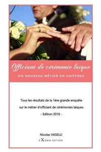 Officiant de cérémonie laïque, un nouveau métier en chiffres