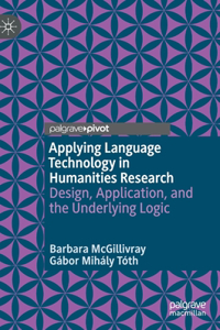 Applying Language Technology in Humanities Research