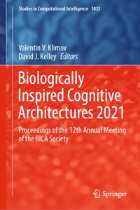 Biologically Inspired Cognitive Architectures 2021