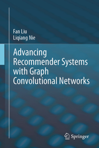 Advancing Recommender Systems with Graph Convolutional Networks