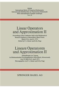 Linear Operators and Approximation II / Lineare Operatoren Und Approximation II