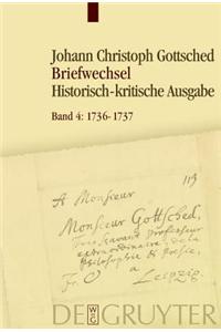 1736-1737: Unter EinschluÃ? Des Briefwechsels Von Luise Adelgunde Victorie Gottsched