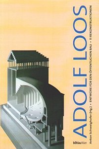 Adolf Loos - Entwurfe Fur Den Offentlichen Bau