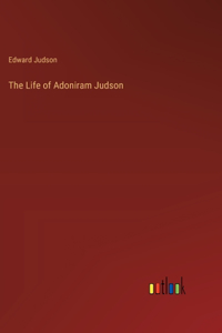 Life of Adoniram Judson