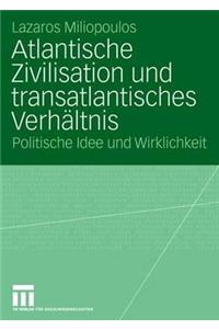 Atlantische Zivilisation Und Transatlantisches Verhältnis