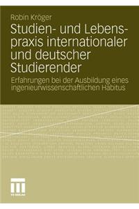 Studien- Und Lebenspraxis Internationaler Und Deutscher Studierender