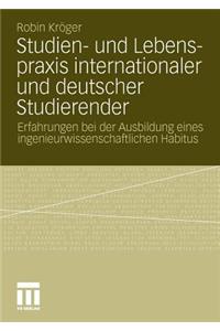 Studien- Und Lebenspraxis Internationaler Und Deutscher Studierender