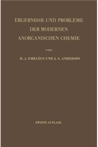 Ergebnisse Und Probleme Der Modernen Anorganischen Chemie
