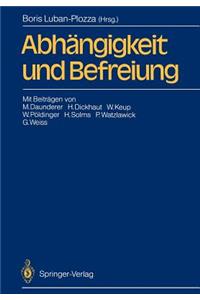 Abhängigkeit Und Befreiung