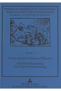 Schulbuchforschung ALS Unterrichtsforschung