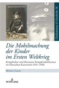 Die Mobilmachung der Kinder im Ersten Weltkrieg