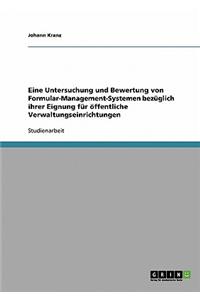 Eine Untersuchung Und Bewertung Von Formular-Management-Systemen Bezuglich Ihrer Eignung Fur Offentliche Verwaltungseinrichtungen