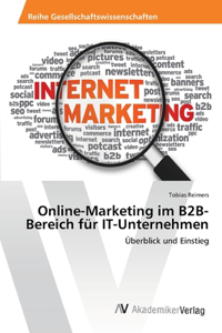 Online-Marketing im B2B-Bereich für IT-Unternehmen