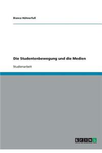 Die Studentenbewegung und die Medien