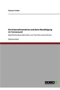 Unternehmenskrise und deren Bewältigung im Turnaround