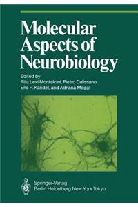 Molecular Aspects of Neurobiology