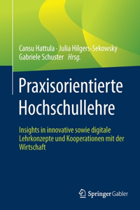 Praxisorientierte Hochschullehre