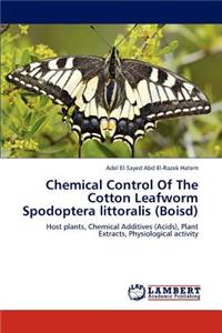 Chemical Control Of The Cotton Leafworm Spodoptera littoralis (Boisd)