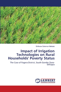 Impact of Irrigation Technologies on Rural Households' Poverty Status