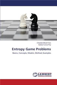 Entropy Game Problems