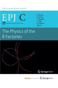 The Physics of the B Factories