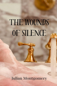 The Wounds of Silence