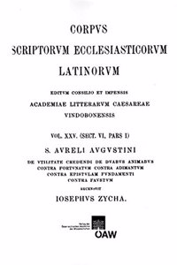 Augustinus. de Utilate Credendi. de Duabus Animabu