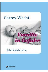 Familie in Gefahr