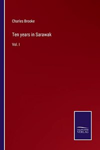 Ten years in Sarawak