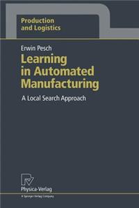 Learning in Automated Manufacturing