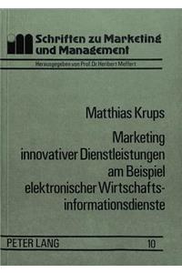 Marketing Innovativer Dienstleistungen Am Beispiel Elektronischer Wirtschaftsinformationsdienste