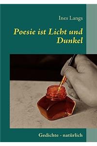 Poesie ist Licht und Dunkel